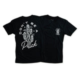 DONT BE A PRICK - BLACK