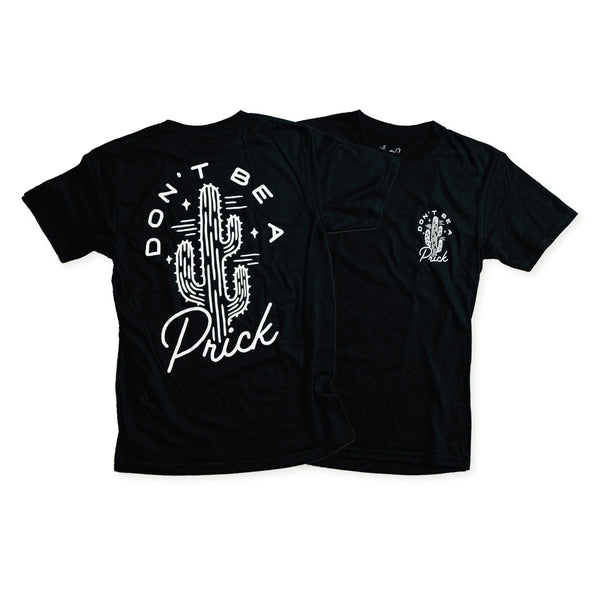 DONT BE A PR!CK - BLACK