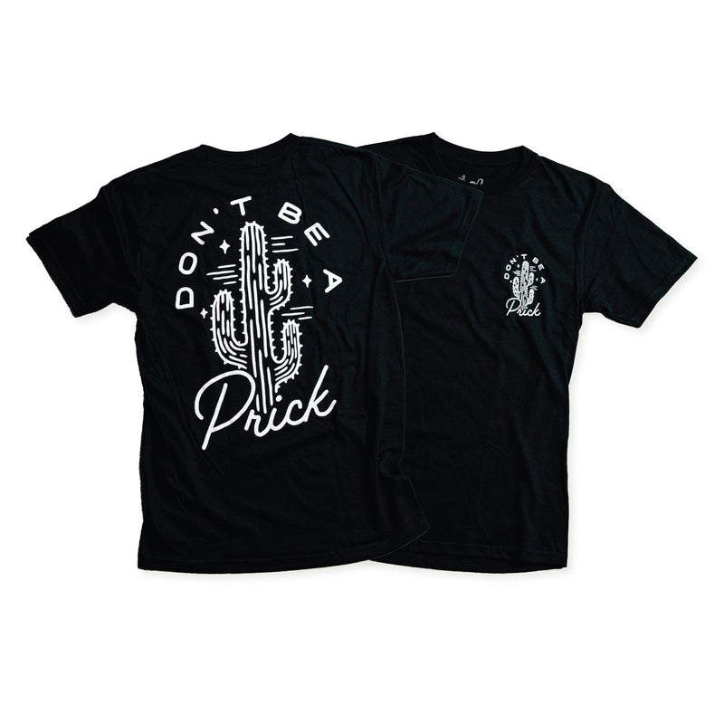 DONT BE A PR!CK - BLACK