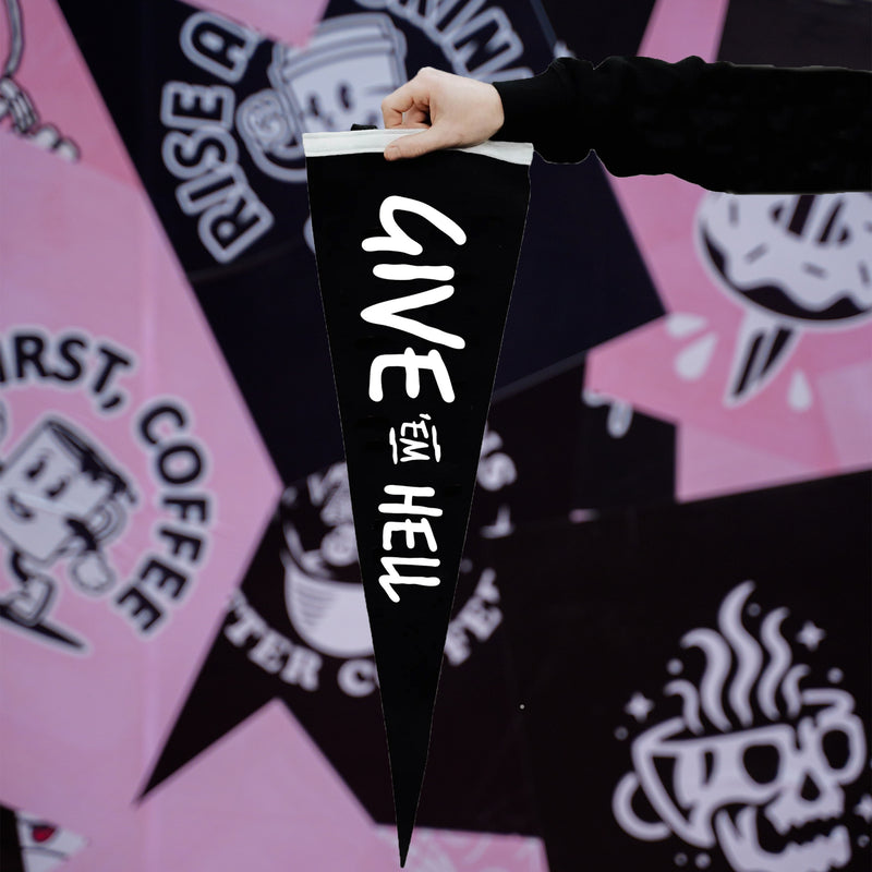 GIVE EM HELL PENNANT