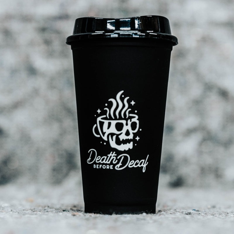 REUSABLE COFFEE CUP - DEATH BEFORE DECAF