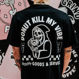 DONUT KILL MY VIBE
