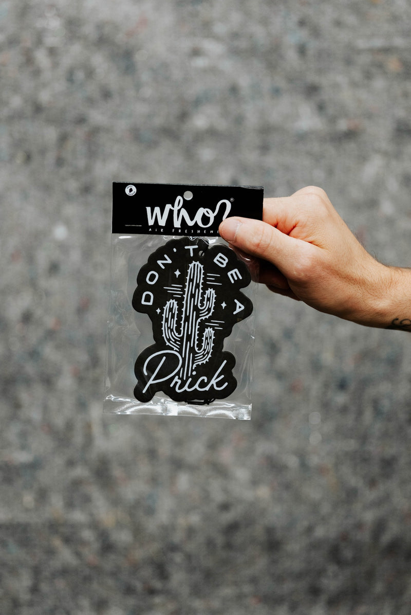 DONT BE A PR!CK - Air freshener