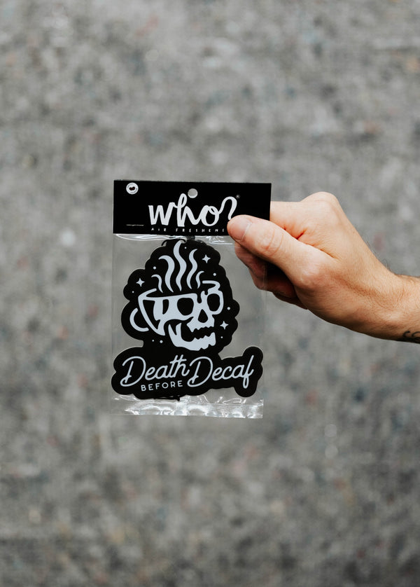 DEATH BEFORE DECAF - Air freshener