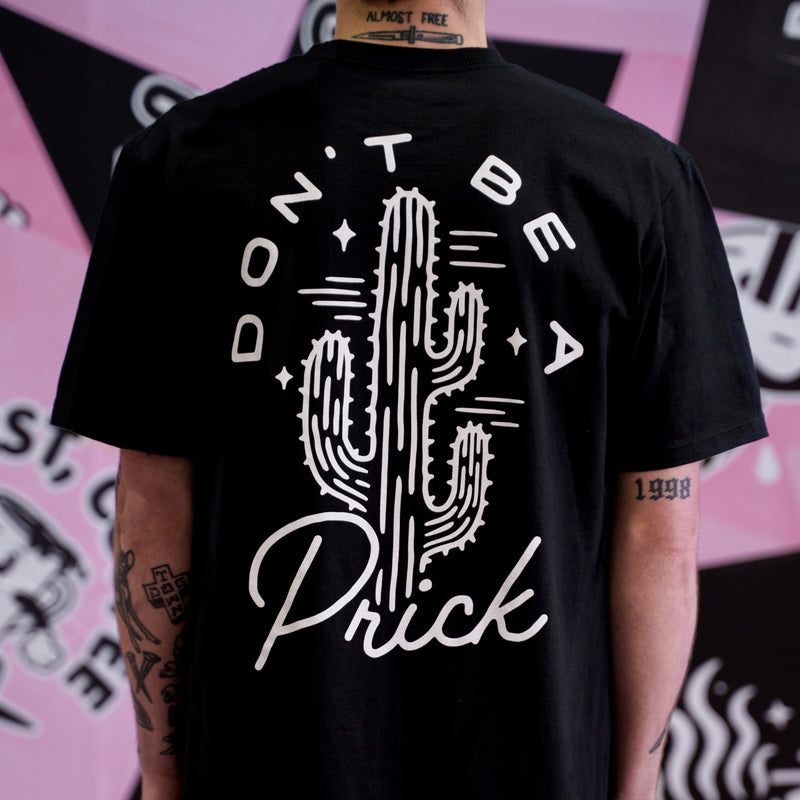 DONT BE A PR!CK - BLACK