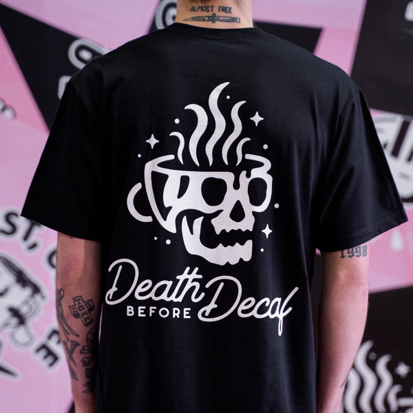 DEATH BEFORE DECAF