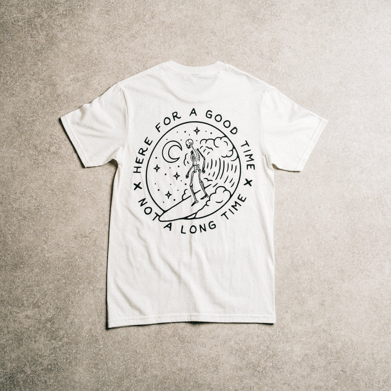 HERE FOR A GOOD TIME - WHITE