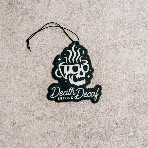 DEATH BEFORE DECAF - Air freshener