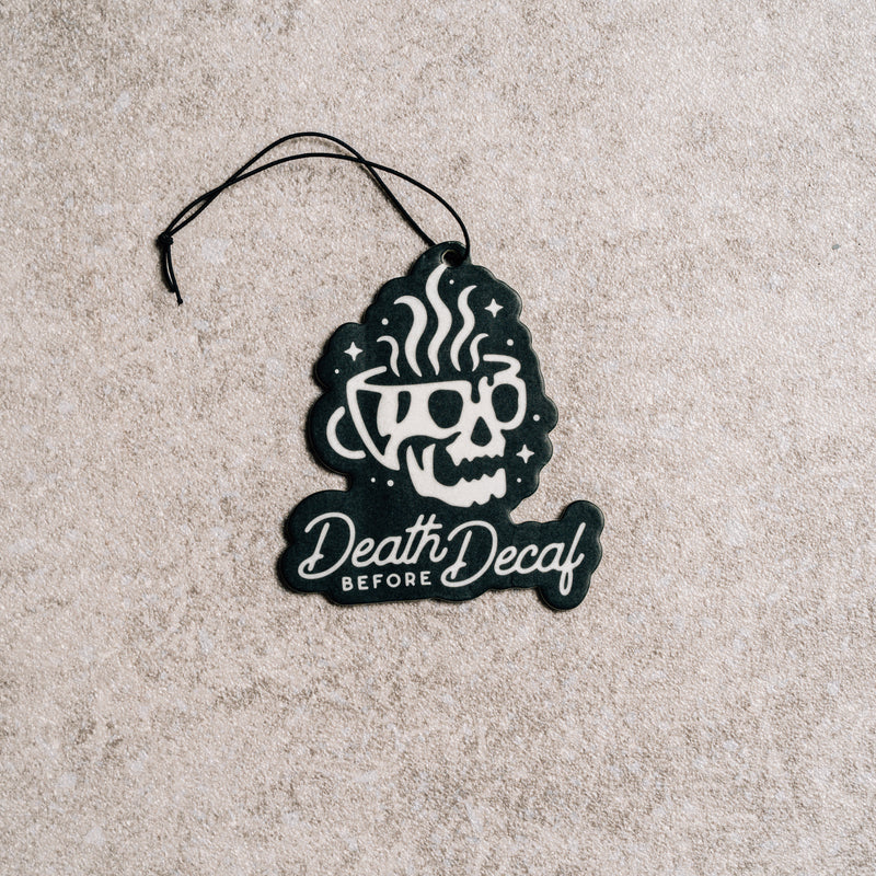 DEATH BEFORE DECAF - Air freshener