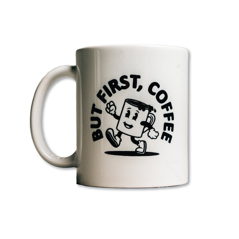 BUT FIRST COFFEE - MUG