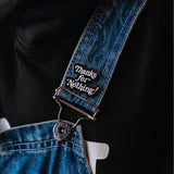 THANKS FOR NOTHING - PIN