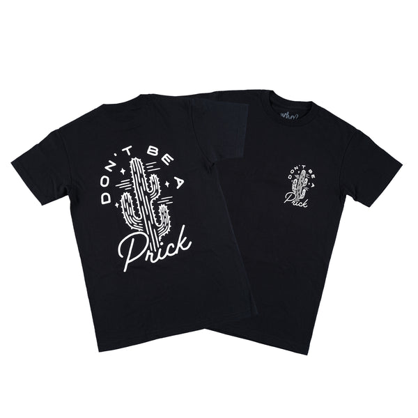 DONT BE A PR!CK - BLACK