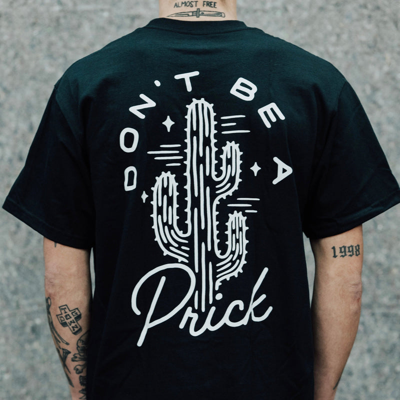 DONT BE A PR!CK - BLACK