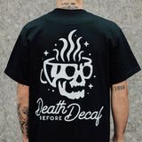 DEATH BEFORE DECAF