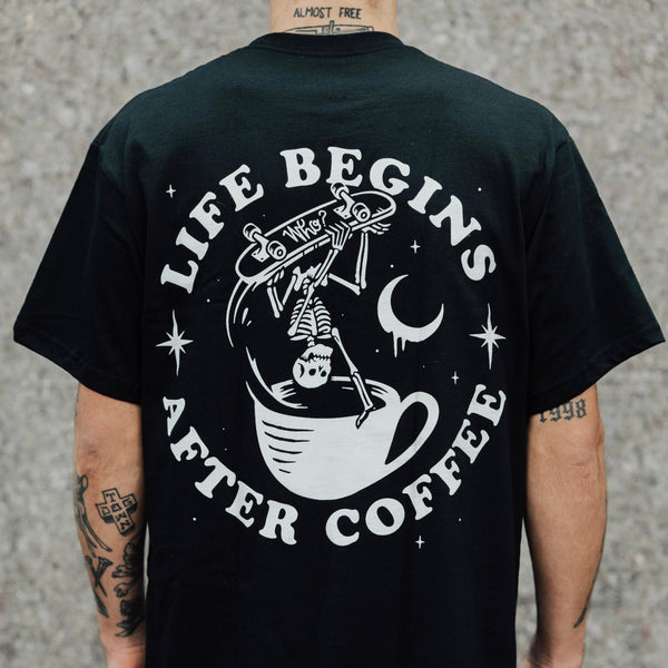 LIFE BEGINS AFTER COFFEE