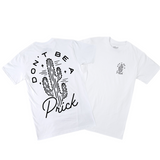 DONT BE A PR!CK - WHITE