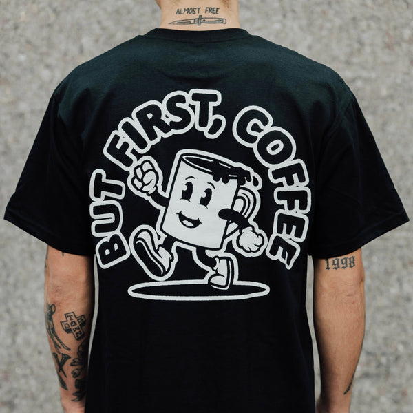 BUT FIRST COFFEE - BLACK